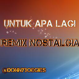 Untuk Apa Lagi Song Lyrics And Music By Deddy Dores Arranged By Masya