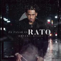 Pa Pasar El Rato Jp Song Lyrics And Music By Bryant Mayers Arranged