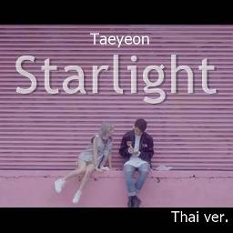 Inst Starlight Thai Ver Song Lyrics And Music By Taeyeon Ft