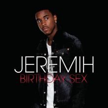 Birthday Sex Song Lyrics And Music By Jeremih Arranged By Mamaaasitaa