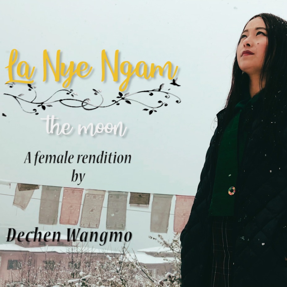 La Nye Ngam Female Version Song Lyrics And Music By Dechen Wangmo