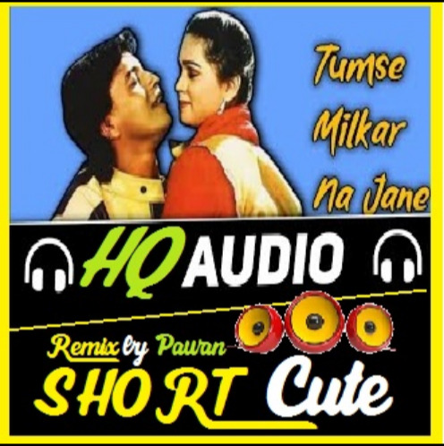 CUTE SHORT Tumse Milkar Na Jane Kyu Song Lyrics And Music By Pyar