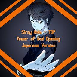 Tower of God - Opening  TOP English ver. 