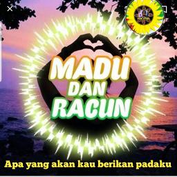 Madu Dan Racun Remix Madu Song Lyrics And Music By Racun Arranged By R4tu G0y4ng 78 On Smule Social Singing App