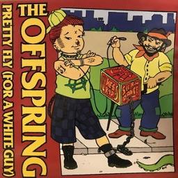 the offspring pretty fly