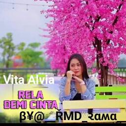 Rela Demi Cinta Dj Song Lyrics And Music By Vita Alvia Arranged By Rmd Rama On Smule Social Singing App