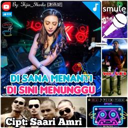 Di Sana Menanti Di Sini Menunggu ???????? ??? ???????? - Song Lyrics and 