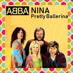 Nina Pretty Ballerina - Song Lyrics and Music by Abba arranged by MelkyDlima on Smule Social app