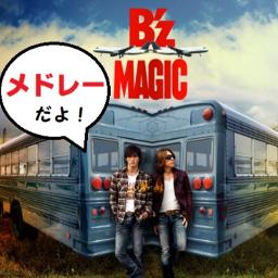 【アルバムメドレー】MAGIC - B'z - - Song Lyrics And Music By B'z Arranged By Mame ...