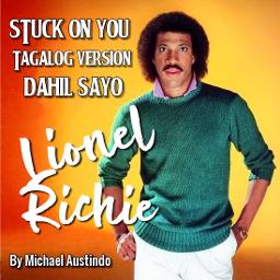 stuck-on-you-tagalog-version-dahil-sayo-hq-song-lyrics-and-music-by