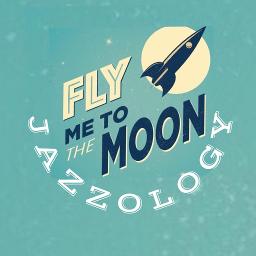 Fly Me To The Moon Song Lyrics And Music By Peggy Lee Arranged By Jazzology On Smule Social Singing App