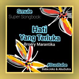 Broery Marantika Hati Yang Terluka Duobabe By Andry Bskr76 And R Inne Sas On Smule Social Singing Karaoke App