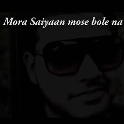 mora saiyaan mose bole na unplugged mora saiyaan mose bole na unplugged