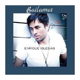 Bailamos - Song Lyrics and Music by Enrique Iglesias arranged by ...