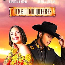 Dime Como Quieres™ - Song Lyrics And Music By Christian Nodal, Angela ...