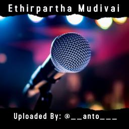 Beloved indhente Utænkelig Ethirpartha Mudivai - Song Lyrics and Music by Joseph Aldrin arranged by  ___Anto on Smule Social Singing app