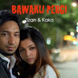 Bawa Aku Pergi Song Lyrics And Music By Kaka Ft Zizan Razak Arranged By Kookie14 On Smule Social Singing App