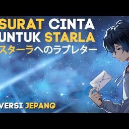 Lirik Surat Cinta Untuk Starla Versi Jepang