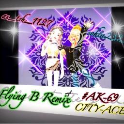 Flyingb Remix Song Lyrics And Music By Ak 69 City Ace Arranged By Baru 30 On Smule Social Singing App