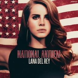 lana del rey national anthem lyrics
