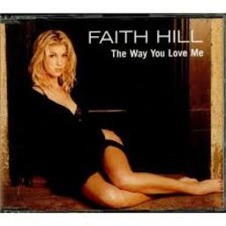 The Way You Love Me - Song Lyrics and Music by Faith Hill arranged by ...