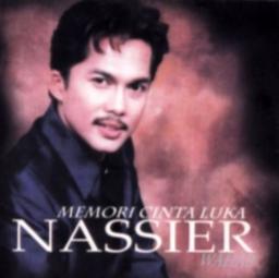 Memori Cinta Luka Lyrics And Music By Nassier Wahab Arranged By Yusrimau