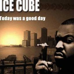 It Was A Good Day Song Lyrics And Music By Ice Cube Arranged By TSMA 