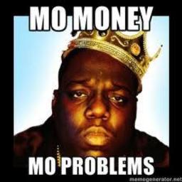 mo money mo problems biggie
