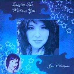 imagine me without you jaci velasquez mp3 download