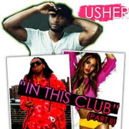 Love In This Club Part Ii - Song Lyrics and Music by Usher arranged by  Cowbro88 on Smule Social Singing app