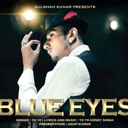 Blue Eyes - Song Lyrics and Music by Honey Singh arranged by F9n8q on Smule  Social Singing app