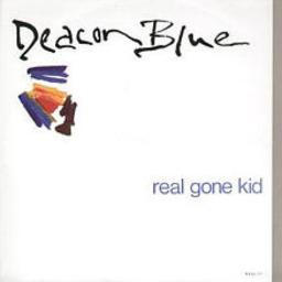 Real Gone Kid Lyrics And Music By Deacon Blue Arranged By Nathandavies