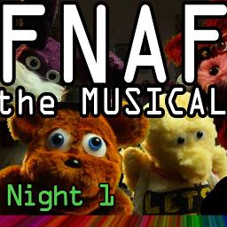 FNaF the Musical Night 1-5 Lyrics - Night 1 - Wattpad