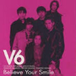 Believe Your Smile Song Lyrics And Music By V6 Arranged By Yossy3150 On Smule Social Singing App