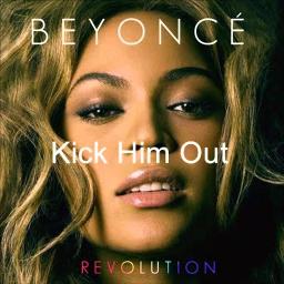 Beyonce kick em out(next ex) lyrics 