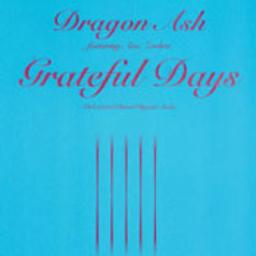 Grateful Days Song Lyrics And Music By Dragon Ash Arranged By Mickeyhhh On Smule Social Singing App
