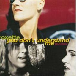 you-don-t-understand-me-song-lyrics-and-music-by-roxette-arranged-by