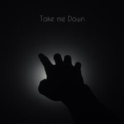 Take Me Down - Song Lyrics and Music by Unknown arranged by ...