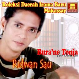 Ridwan Sau' - Bura'ne Tonja - Song Lyrics And Music By Ridwan Sau ...