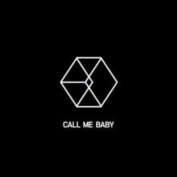 Call Me Baby Song Lyrics And Music By Exo Arranged By Chanahnjin On Smule Social Singing App