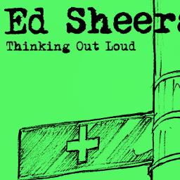 Thinking Out Loud - Song Lyrics and Music by Ed Sheeran arranged by ...