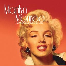 I Wanna Be Loved By You - Song Lyrics and Music by Marilyn Monroe ...