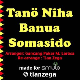 Tano Niha Banua Somasido Lagu Nias Song Lyrics And Music By Arranged By Tianzega On Smule Social Singing App