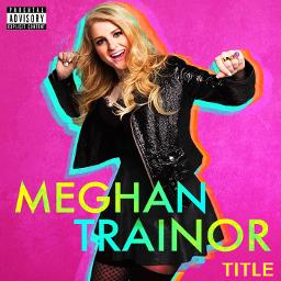 Title - Song Lyrics and Music by Meghan Trainor arranged by Smule on Smule  Social Singing app