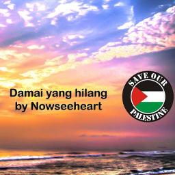 Damai Yang Hilang Song Lyrics And Music By Nowseeheart Arranged By Pks Haziq0904 On Smule Social Singing App