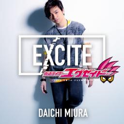 Excite 仮面ライダーエグゼイドｏｐ Song Lyrics And Music By 三浦大知 Arranged By Monmeg24 On Smule Social Singing App