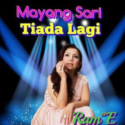 Tiada Lagi Hd Song Lyrics And Music By Mayang Sari Arranged By Ekabinbin On Smule Social Singing App