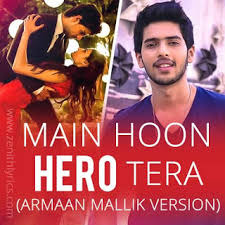 main hoon hero tera song lyrics