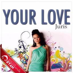 Your Love Lyrics by Juris
