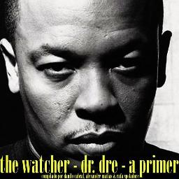 Dr. Dre - The Watcher (Instrumental): listen with lyrics